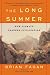 The Long Summer: How Climate Changed Civilization