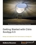 Getting Started with Citrix XenApp 6.5