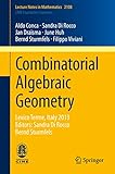 Combinatorial algebraic geometry : Levico Terme, Italy 2013
