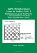 100% Intellectual Board Games for the Fun, Profit, & Professionalism of The Public: A Unique & Clever Way to Make Money Easily - Without Gambling or Scams