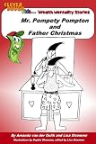 Mr. Pompety Pompton and Father Christmas (CleverDough Kids Wealth Mentality Series)