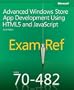 Exam Ref 70-482: Advanced Windows Store App Development using HTML5 and JavaScript