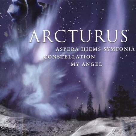 Arcturus - Aspera hiems Symfonia/Constellation/My Angel - Zortam Music