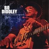 Review Bo Diddley  / You Can't Judge a Book By the Cover: Live