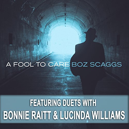Boz Scaggs - A Fool To Care - Zortam Music