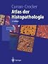 Currans Atlas der Histopathologie (Springer-Lehrbuch)
