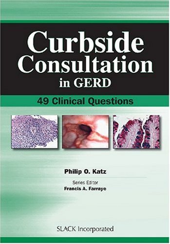 Curbside Consultation in GERD: 49 Clinical Questions