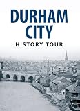 Durham City : history tour