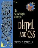 Web Wizard s Guide to Dhtml and CSS with the Web Wizards Guide to Perl and Cgi