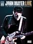 John Mayer Live: The Great Guitar Performances: Guitar - Vocal (Play It Like It Is Guitar)