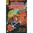 BADGER GOES BERSERK #1-4 Complete Story by  Paul Chadwick, Jill Thompson, Walt Simonson, Jay Geldhof Dennis Kitchen