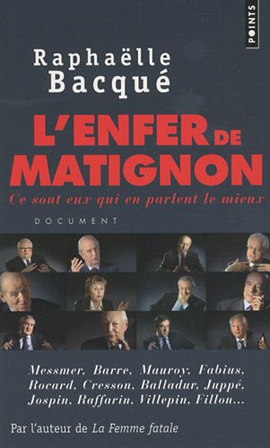 L'enfer de Matignon : Ce sont eux qui en parlent le mieux