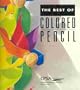 The Best of Colored Pencil (No.1)