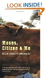 Moses, Citizen and Me