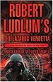 Robert Ludlum's the Lazarus Vendetta: A Covert-one Novel (Covert One Novel)