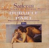  -  M. Durufle: Requiem / A. Part: Magnificat Antiphonen