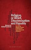 Religion or belief, discrimination and equality : Britain in global contexts