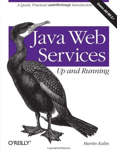 Java Web Services: Up and Running by Martin Kalin (2009) Paperback