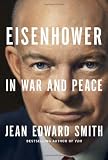 Eisenhower in War and Peace