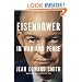 Eisenhower in War and Peace