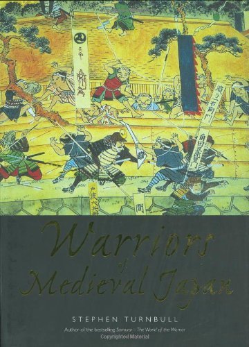 Warriors of Medieval Japan (General Military) Hardcover July 13, 2005