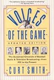 Voices of the Game: The Acclaimed Chronicle of Baseball Radio and Television Broadcasting -- from 1921 to the Present