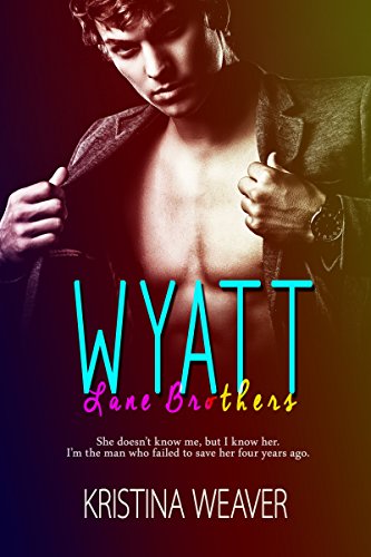 WYATT (Lane Brothers Book 1)