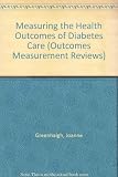 Measuring the health outcomes of diabetes care