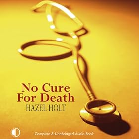 No Cure for Death (Unabridged)
