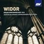 Widor: Organ Symphonies 1 & 2