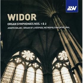 Widor: Organ Symphonies 1 & 2