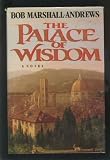 Marshall-Andrews R. : Palace of Wisdom (Hbk)