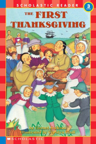 Scholastic Reader Level 3: First Thanksgiving, The (level 3) (Hello Reader)