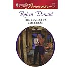 His Majesty's Mistress (Harlequin Presents) by Robyn Donald