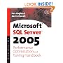 Microsoft SQL Server 2005 Performance Optimization and Tuning Handbook