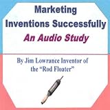 Marketing Inventions Successfully an Audio Study