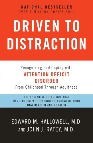 Driven to Distraction (Revised): Recognizing and Coping with Attention Deficit Disorder Book Image