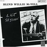Review Blind Willie Mctell  / Last Session