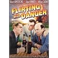 Flirting with Danger