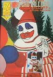 John Wayne Gacy: An Unauthorized Biography of a Serial Killer (Psycho Killers, Vol. 1, No. 8)