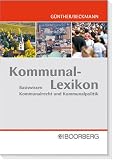 Kommunal-Lexikon: Basiswissen Kommunalrecht und Kommunalpolitik - Albert G&uuml;nther, Edmund Beckmann