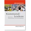 Kommunal-Lexikon: Basiswissen Kommunalrecht und Kommunalpolitik