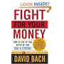 Fight For Your Money: How to Stop Getting Ripped Off and Save a Fortune