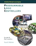 Activities Manual to accompany Programmable Logic Controllers