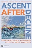 Ascent after decline : regrowing global economies after the Great Recession