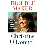 Troublemaker:Let'sDoWhatItTakestoMakeAmericaGreatAgain