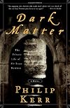 Dark Matter: The Private Life of Sir Isaac Newton: A Novel
