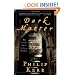 Dark Matter: The Private Life of Sir Isaac Newton: A Novel