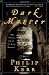 Dark Matter: The Private Life of Sir Isaac Newton: A Novel