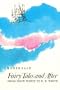 Fairy Tales and After: From Snow White to E. B. White (Harvard Paperbacks)